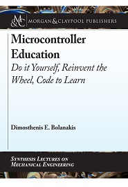 Microcontroller Education: Do It Yourself, Reinvent the Wheel, Code to Learn