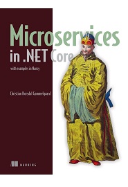 Microservices in .NET Core: with examples in Nancy
