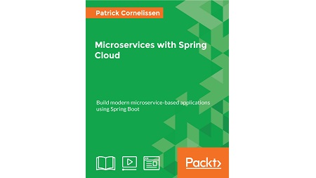 Microservices with Spring Cloud [Integrated Course]