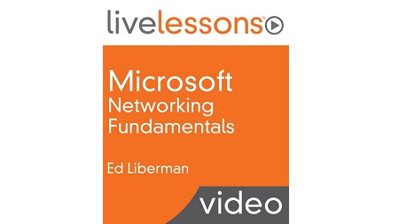 Microsoft Networking Fundamentals LiveLessons