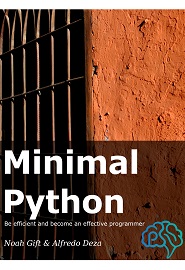 Minimal Python: Be efficient and become an effective programmer