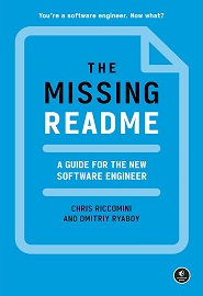The Missing README: A Guide for the New Software Engineer
