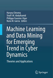 Machine Learning and Data Mining for Emerging Trend in Cyber Dynamics: Theories and Applications