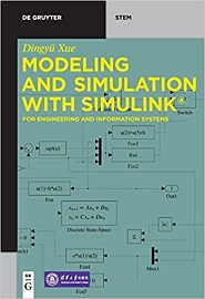Modeling and Simulation with Simulink: For Engineering and Information Systems
