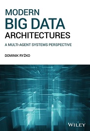 Modern Big Data Architectures: A Multi-Agent Systems Perspective