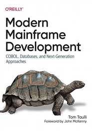 Modern Mainframe Development: COBOL, Databases, and Next-Generation Approaches