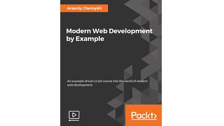 Modern Web Development by Example