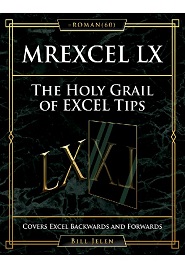 Mrexcel Lx The Holy Grail Of Excel Tips Covers Excel Backwards And