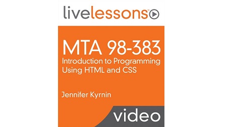 MTA 98-383: Introduction to Programming Using HTML and CSS