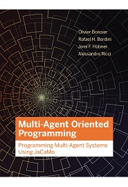 Multi-Agent Oriented Programming: Programming Multi-Agent Systems Using JaCaMo