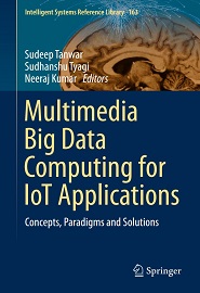 Multimedia Big Data Computing for IoT Applications: Concepts, Paradigms and Solutions