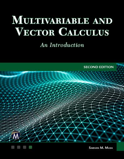 Multivariable and Vector Calculus: An Introduction, 2nd Edition