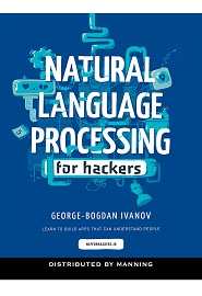 Natural Language Processing for Hackers: Learn to build awesome apps that can understand people