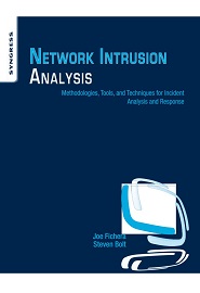 Network Intrusion Analysis: Methodologies, Tools, and Techniques for Incident Analysis and Response