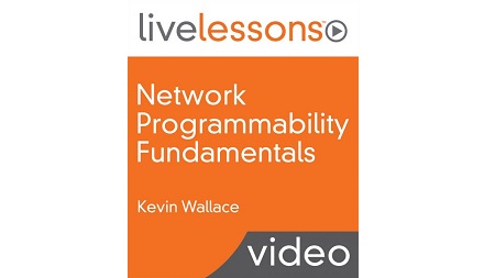 Network Programmability Fundamentals LiveLessons