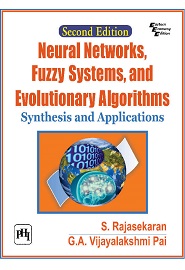 Neural Networks, Fuzzy Systems and Evolutionary Algorithms: Synthesis and Applications, 2nd Edition