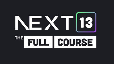 Next.js – The Full Course