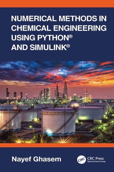 Numerical Methods in Chemical Engineering Using Python and Simulink