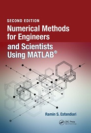 Numerical Methods for Engineers and Scientists Using MATLAB®, 2nd Edition