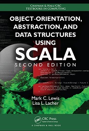 Object-Orientation, Abstraction, and Data Structures Using Scala, 2nd Edition