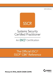 The Official (ISC)2 SSCP CBK Reference, 6th Edition