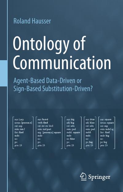 Ontology of Communication: Agent-Based Data-Driven or Sign-Based Substitution-Driven?