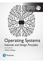 Operating Systems: Internals and Design Principles, 9th Global Edition