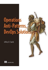 Operations Anti-Patterns, DevOps Solutions