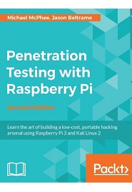 Penetration Testing with Raspberry Pi, 2nd Edition