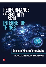 Performance and Security for the Internet of Things: Emerging Wireless Technologies