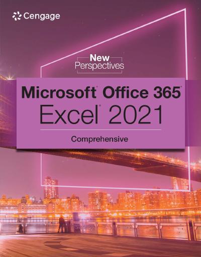 New Perspectives Collection, Microsoft 365 & Excel 2021 Comprehensive