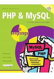 PHP & MySQL in easy steps: Covers MySQL 8.0, 2nd Edition