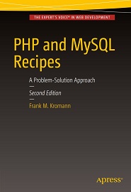 PHP and MySQL Recipes: A Problem-Solution Approach, 2nd Edition