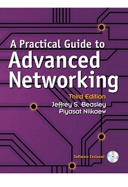 A Practical Guide to Advanced Networking, 3rd Edition