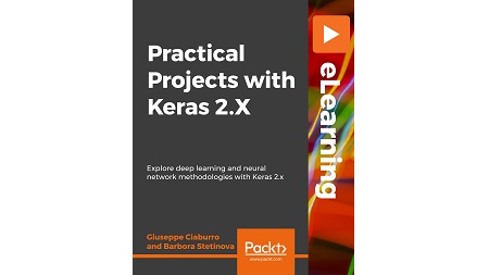 Practical Projects with Keras 2.X