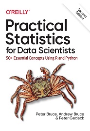 Practical Statistics for Data Scientists: 50+ Essential Concepts Using R and Python, 2nd Edition