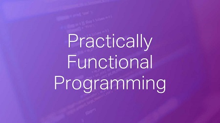 Practically Functional Programming