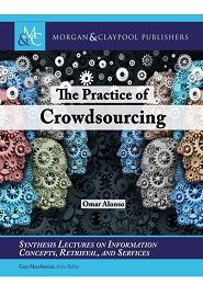 The Practice of Crowdsourcing