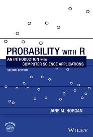 Probability with R: An Introduction with Computer Science Applications, 2nd Edition