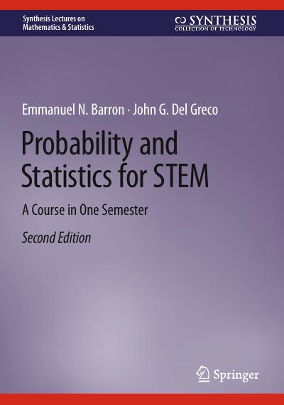 Probability and Statistics for STEM: A Course in One Semester, 2nd Edition