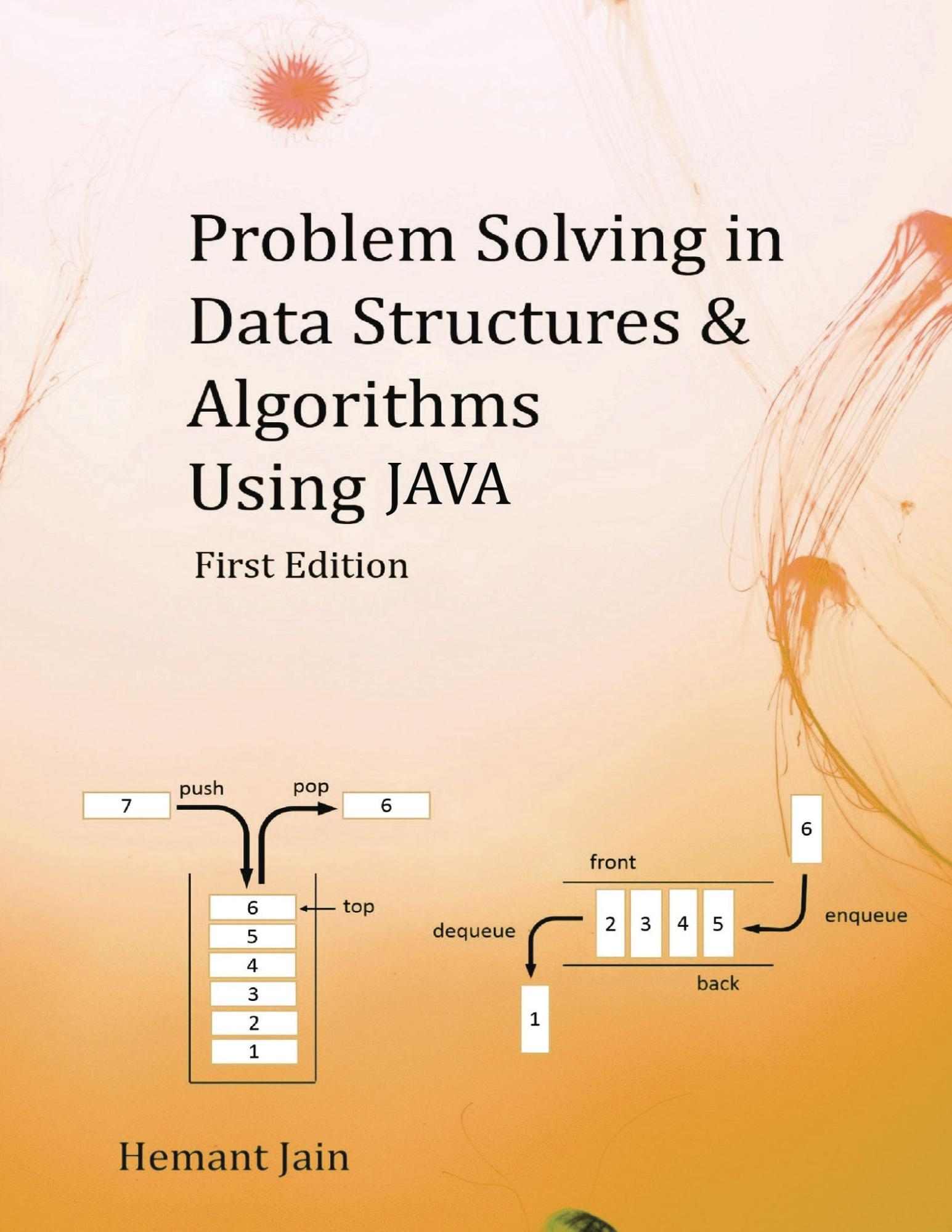 Problem Solving in Data Structures and Algorithms Using Java: The Ultimate Guide to Programming
