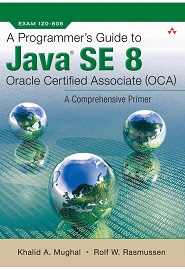 A Programmer’s Guide to Java SE 8 Oracle Certified Associate (OCA)