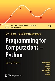 Programming for Computations – Python: A Gentle Introduction to Numerical Simulations with Python 3.6, 2nd Edition