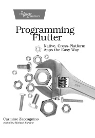 Programming Flutter: Native, Cross-Platform Apps the Easy Way