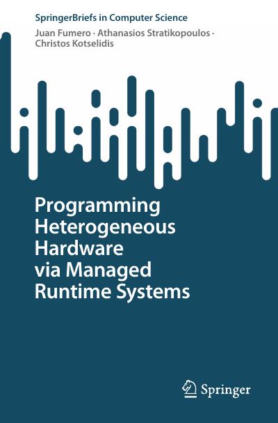 Programming Heterogeneous Hardware via Managed Runtime Systems
