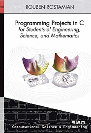 Programming Projects in C for Students of Engineering, Science, and Mathematics