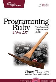 Programming Ruby 1.9 & 2.0: The Pragmatic Programmers’ Guide