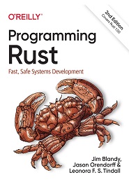 Programming Rust: Fast, Safe Systems Development, 2nd Edition