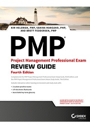 PMP Project Management Professional Exam Review Guide, 4th Edition