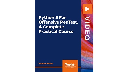 Python 3 For Offensive PenTest: A Complete Practical Course